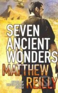 Kniha: Seven Ancient Wonders (Matthew Reilly). Pan Macmillan, 2010 Kniha: Seven Ancient Wonders (Matthew Reilly). Pan Macmillan, 2010