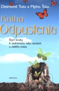 Kniha: Kniha Odpustenia (Desmond Tutu a Mpho Tutu), 2015 Kniha: Kniha Odpustenia (Desmond Tutu a Mpho Tutu), 2015