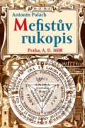 Kniha: Mefistův rukopis (Antonín Polách), 2015 Kniha: Mefistův rukopis (Antonín Polách), 2015