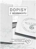 Kniha: Dopisy z wehrmachtu (Fanny Chassain-Pichon a Marie Moutierová), 2015 Kniha: Dopisy z wehrmachtu (Fanny Chassain-Pichon a Marie Moutierová), 2015