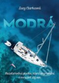 Kniha: Modrá (Lucy Clarke). Grada, 2015 Kniha: Modrá (Lucy Clarke). Grada, 2015