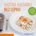 Kniha: Radčina kuchařka bez lepku (Radka Vrzalová). Grada, 2015 Kniha: Radčina kuchařka bez lepku (Radka Vrzalová). Grada, 2015