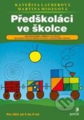 Kniha: Předškoláci ve školce (Kateřina Lauberová a Martina Miosgová). Portál, 2015 Kniha: Předškoláci ve školce (Kateřina Lauberová a Martina Miosgová). Portál, 2015