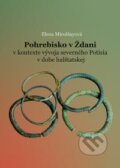 Kniha: Pohrebisko v Ždani (Elena Miroššayová). VEDA, 2015 Kniha: Pohrebisko v Ždani (Elena Miroššayová). VEDA, 2015