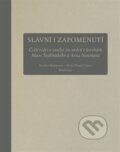 Kniha: Slavní i zapomenutí (Academia). Academia, 2015 Kniha: Slavní i zapomenutí (Academia). Academia, 2015