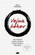 Kniha: Vojna bohov (Kyle Idleman). Don Bosco, 2015 Kniha: Vojna bohov (Kyle Idleman). Don Bosco, 2015