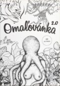 Omaľovánka 2.0 (Ivana Laila Drobná a kolektiv). Lajla, 2015 Omaľovánka 2.0 (Ivana Laila Drobná a kolektiv). Lajla, 2015
