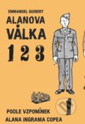 Kniha: Alanova válka 1-2-3 (Emmanuel Guibert). Meander, 2015 Kniha: Alanova válka 1-2-3 (Emmanuel Guibert). Meander, 2015