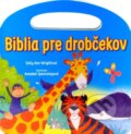 Kniha: Biblia pre drobčekov - modrá (s uškom) (Sally Ann Wright). Spolok svätého Vojtecha, 2015 Kniha: Biblia pre drobčekov - modrá (s uškom) (Sally Ann Wright). Spolok svätého Vojtecha, 2015