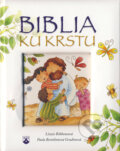 Kniha: Biblia ku krstu (Lizzie Ribbonsová). Karmelitánske nakladateľstvo, 2015 Kniha: Biblia ku krstu (Lizzie Ribbonsová). Karmelitánske nakladateľstvo, 2015