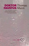 Kniha: Doktor Faustus (Thomas Mann). Academia, 2015 Kniha: Doktor Faustus (Thomas Mann). Academia, 2015