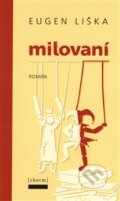Kniha: Milovaní (Eugen Liška). Cherm, 2015 Kniha: Milovaní (Eugen Liška). Cherm, 2015