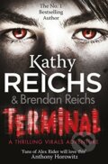 Kniha: Terminal (Brendan Reichs a Kathy Reichs). Arrow Books, 2015 Kniha: Terminal (Brendan Reichs a Kathy Reichs). Arrow Books, 2015