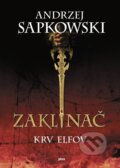Kniha: Zaklínač III.: Krv elfov (Andrzej Sapkowski), 2016 Kniha: Zaklínač III.: Krv elfov (Andrzej Sapkowski), 2016