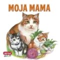 Kniha: Moja mama (INFOA). INFOA, 2015 Kniha: Moja mama (INFOA). INFOA, 2015