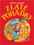 Kniha: Zlaté pohádky (Jerry Albert). , 1992 Kniha: Zlaté pohádky (Jerry Albert). , 1992