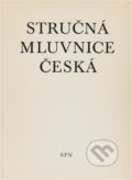 Kniha: Stručná mluvnice česká (Bohuslav Havránek a Alois Jedlička). Státní pedagogické nakladatelství, 1992 Kniha: Stručná mluvnice česká (Bohuslav Havránek a Alois Jedlička). Státní pedagogické nakladatelství, 1992