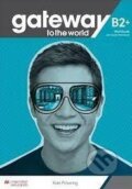 Kniha: Gateway to the world B2+ Workbook + Digital Workbook (David Spencer). Cengage, 2021 Kniha: Gateway to the world B2+ Workbook + Digital Workbook (David Spencer). Cengage, 2021
