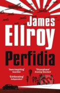 Kniha: Perfidia (James Ellroy). Cornerstone, 2015 Kniha: Perfidia (James Ellroy). Cornerstone, 2015