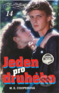 Kniha: Jeden pro druhého (M. E. Cooper). , 1993 Kniha: Jeden pro druhého (M. E. Cooper). , 1993