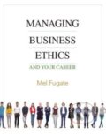 Kniha: Managing Business Ethics (Mel Fugate). Sage Publications, 2023 Kniha: Managing Business Ethics (Mel Fugate). Sage Publications, 2023