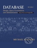 Database Design, Query, Formulation, and Administration - Michael Mannino, Sage Publications, 2023