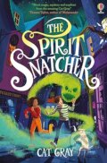 Kniha: The Spirit Snatcher (Cat Gray). Usborne, 2023 Kniha: The Spirit Snatcher (Cat Gray). Usborne, 2023