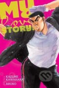 Kniha: My Love Story!! 8 (Kazune Kawahara). Viz Media, 2016 Kniha: My Love Story!! 8 (Kazune Kawahara). Viz Media, 2016