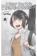 Kniha: How Do We Relationship? 8 (Tamifull). Viz Media, 2023 Kniha: How Do We Relationship? 8 (Tamifull). Viz Media, 2023