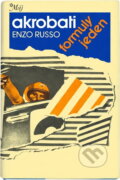 Kniha: Akrobati formuly jeden (Enzo Russo). Smena, 1988 Kniha: Akrobati formuly jeden (Enzo Russo). Smena, 1988