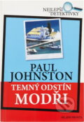 Kniha: Temný odstín modři (Paul Johnston). , 2008 Kniha: Temný odstín modři (Paul Johnston). , 2008