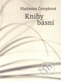 Kniha: Kniha básní (Vladimíra Čerepková). Torst, 2023 Kniha: Kniha básní (Vladimíra Čerepková). Torst, 2023