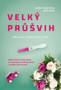 Kniha: Velký průšvih (Beatrix Anna Bártová). Lirego, 2023 Kniha: Velký průšvih (Beatrix Anna Bártová). Lirego, 2023