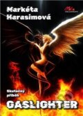 Kniha: Gaslichter (Markéta Harasimová). MaHa, 2023 Kniha: Gaslichter (Markéta Harasimová). MaHa, 2023