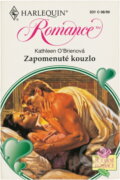 Kniha: Zapomenuté kouzlo (Kathleen O'Brien). Harlequin, 1999 Kniha: Zapomenuté kouzlo (Kathleen O'Brien). Harlequin, 1999