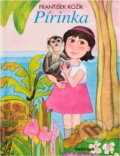 Kniha: Pírinka (František Kožík). Knižní klub, 1994 Kniha: Pírinka (František Kožík). Knižní klub, 1994