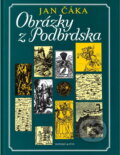 Kniha: Obrázky z Podbrdska (Jan Čáka). , 1997 Kniha: Obrázky z Podbrdska (Jan Čáka). , 1997