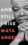 Kniha: And Still I Rise (Maya Angelou). Virago, 2020 Kniha: And Still I Rise (Maya Angelou). Virago, 2020