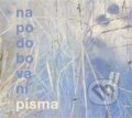 Hudobné CD: Jan Běťák: Napodobování písma (Galén). Galén, 2023 Hudobné CD: Jan Běťák: Napodobování písma (Galén). Galén, 2023