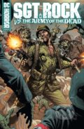 Sgt. Rock Vs. the Army of the Dead - Bruce Campbell, Eduardo Risso (Ilustrátor), DC Comics, 2023