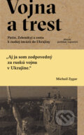 Vojna a trest - Michail Zygar, Absynt, 2023