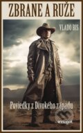Kniha: Zbrane a ruže (Vlado Bis). Enribook, 2023 Kniha: Zbrane a ruže (Vlado Bis). Enribook, 2023