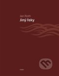 Kniha: Jiný řeky (Jan Roth). Torst, 2023 Kniha: Jiný řeky (Jan Roth). Torst, 2023