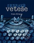 Kniha: Sebrané veteše (Ivan Kraus). Petrkov, 2023 Kniha: Sebrané veteše (Ivan Kraus). Petrkov, 2023