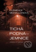 Kniha: Tichá podnájemnice (Clémence Michallonová). Leda, 2023 Kniha: Tichá podnájemnice (Clémence Michallonová). Leda, 2023