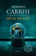 Kniha: Dům hlasů (Donato Carrisi). Vendeta, 2023 Kniha: Dům hlasů (Donato Carrisi). Vendeta, 2023