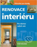Kniha: Renovace interiéru : pro domov vašich snů (David Holloway, John McGowan a Mike Lawrence). , 2001 Kniha: Renovace interiéru : pro domov vašich snů (David Holloway, John McGowan a Mike Lawrence). , 2001