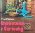 Kniha: Chobotnice z Čertovky (Ota Hofman). , 1997 Kniha: Chobotnice z Čertovky (Ota Hofman). , 1997