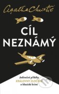 Kniha: Cíl neznámý (Agatha Christie). Kalibr, 2023 Kniha: Cíl neznámý (Agatha Christie). Kalibr, 2023