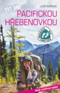 Kniha: 151 dní Pacifickou hřebenovkou (Lucie Kutrová). Universum, 2023 Kniha: 151 dní Pacifickou hřebenovkou (Lucie Kutrová). Universum, 2023